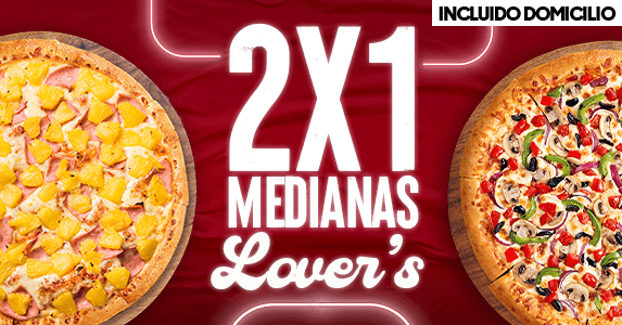 2x1 Medianas Lover's 🍕🍕